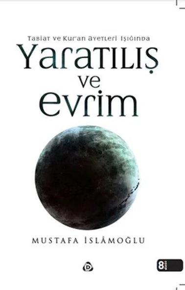 Kur'an ve Tabiat Ayetleri Işığında Yaratılış ve Evrim ürün görseli 1
