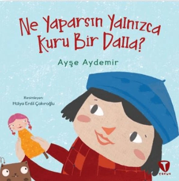Ne Yaparsın Yalnızca Kuru Bir Dalla? ürün görseli 1