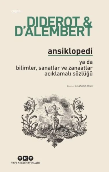 Ansiklopedi - Ya Da Bilimler, Sanatlar ve Zanaatlar Açıklamalı Sözlüğü ürün görseli 1