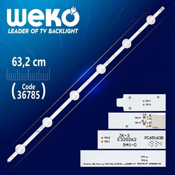 ARCELIK_65_CLARTY_4X6+4X6_1313FCA_L_6S1P REV.V4 WCM60601-AC 6 LEDLİ 63.2 CM - Tv Led Bar (Tvnizi açıp içindeki led barla birebir aynısı olduğunu görmeden almayınız. Sonrasında iade ALMAMAKTAYIZ.) ürün görseli 1