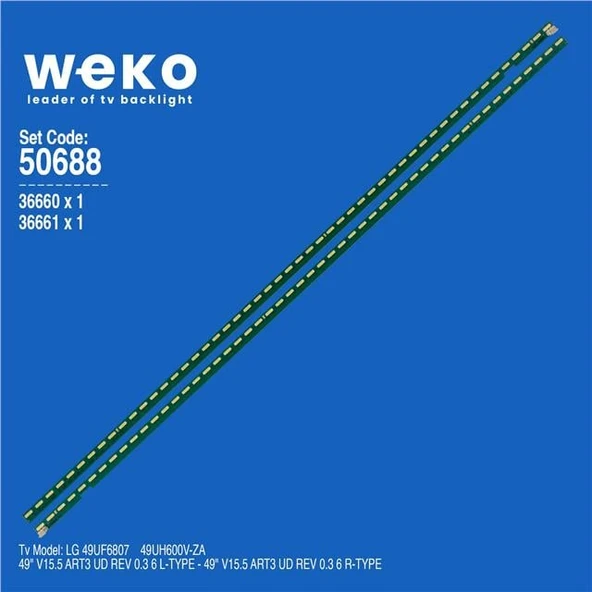 Wkset-5688 36660X1 36661X1 49 V15.5 Art3 Ud Rev 0.3 6 2 Adet Led Bar (51Led) (Tvnizi açıp içindeki led barla birebir aynısı olduğunu görmeden almayınız. Sonrasında iade ALMAMAKTAYIZ.) ürün görseli 1