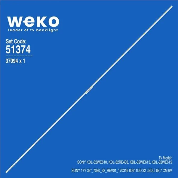 Wkset-6374 37094X1 Sony 17Y 32_7020_32_Rev01_170316  1 Adet Led Bar (32Led) (Tvnizi açıp içindeki led barla birebir aynısı olduğunu görmeden almayınız. Sonrasında iade ALMAMAKTAYIZ.) ürün görseli 1