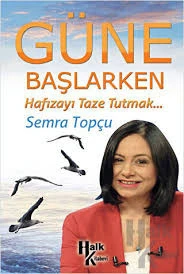 Güne Başlarken Hafızayı Taze Tutmak - Semra Topçu - Halk Kitabevi ürün görseli 1