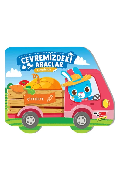 Dikkat Atölyesi Yayınları Çiftlikte 3-6 Yaş Çıkartmalı Çevremizdeki Araçlar ürün görseli 1