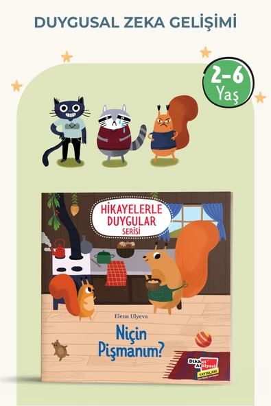 Dikkat Atölyesi Yayınları Niçin Pişmanım? (2-6 Yaş Hikayelerle Duygular Serisi) ürün görseli 1