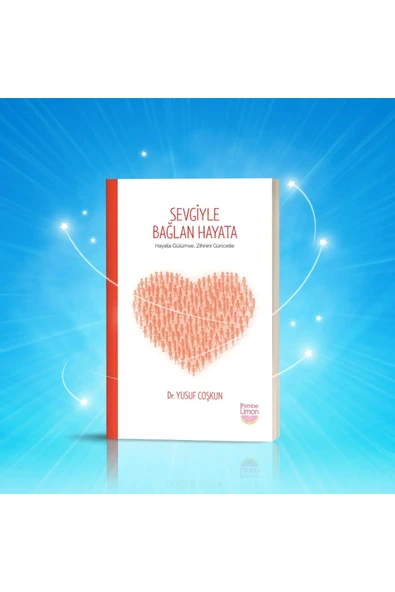 kitaps Sevgiyle Bağlan Hayata | Iş Bankası Kültür Yayınları 9786058191143 ürün görseli 1