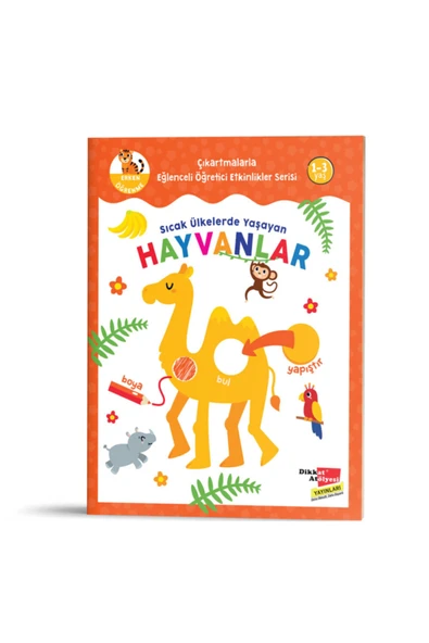 Dikkat Atölyesi Yayınları Sıcak Ülkelerde Yaşayan Hayvanlar  Çıkartmalarla Eğlenceli Öğretici Etkinlikler Serisi ürün görseli 1