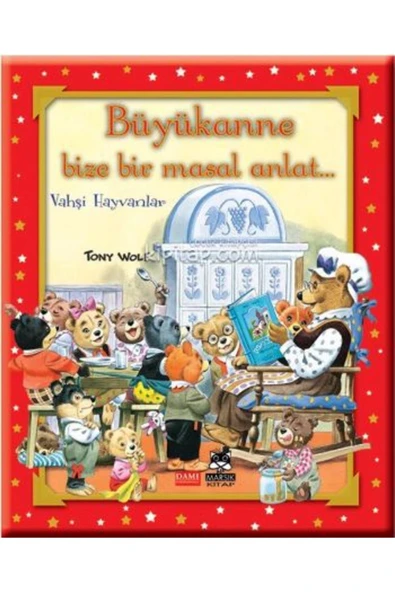 Marsık Yayıncılık Büyükanne Bize Bir Masal Anlat... (Ciltli)  Vahşi Hayvanlar ürün görseli 1
