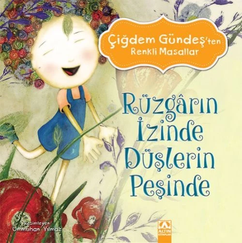 Çiğdem Gündeş Renkli Masallar - Rüzgarın İzinde Düşlerin Peşinde ürün görseli 1