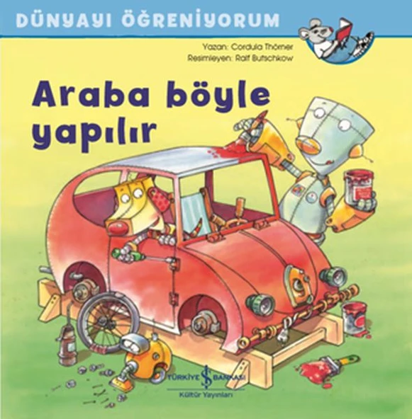Araba Böyle Yapılır - Dünyayı Öğreniyorum ürün görseli 1