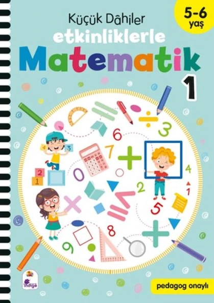Küçük Dahiler – Etkinliklerle Matematik 1 (5-6 Yaş ) ürün görseli 1