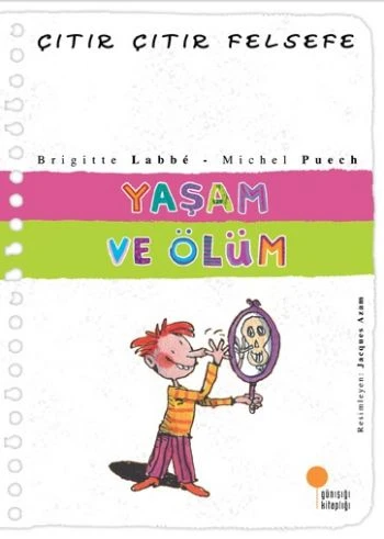 Çıtır Çıtır Felsefe 17 - Yaşam ve Ölüm ürün görseli 1