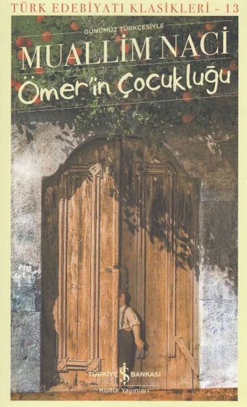 Ömerin Çocukluğu - Türk Edebiyatı Klasikleri ürün görseli 1