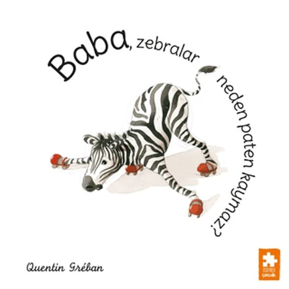 Baba, Zebralar Neden Paten Kaymaz? ürün görseli 1