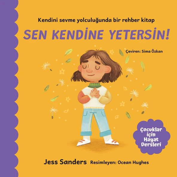 Çocuklar İçin Hayat Dersleri: Sen Kendine Yetersin Resimli Çocuk Kitabı / 4 yaş + ürün görseli 1
