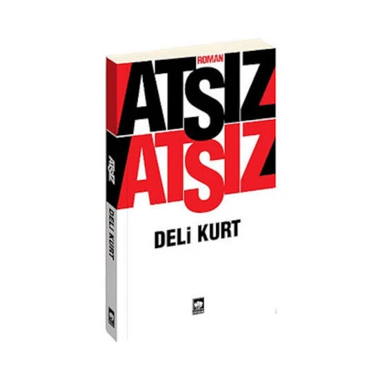 Deli Kurt Hüseyin Nihal Atsız  ÖTÜKEN NEŞRİYAT ürün görseli 1