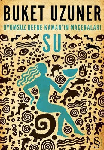 Su / Uyumsuz Defne Kaman'ın Maceraları ürün görseli 1