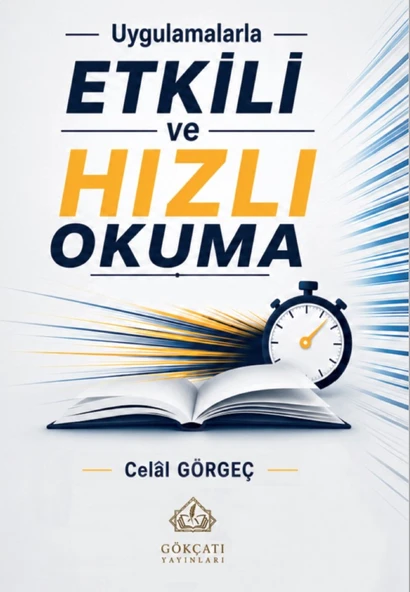 Uygulamalarla Etkili ve Hızlı Okuma - Celal Görgeç ürün görseli 1