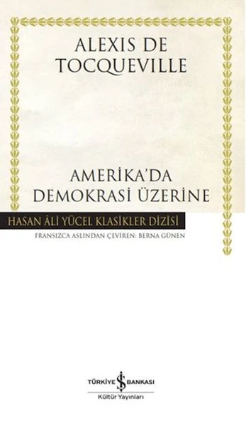 Amerika'da Demokrasi Üzerine - Hasan Ali Yücel Klasikleri (Ciltli) ürün görseli 1