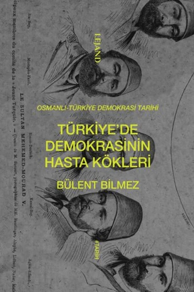 Türkiye’de Demokrasinin Hasta Kökleri ürün görseli 1