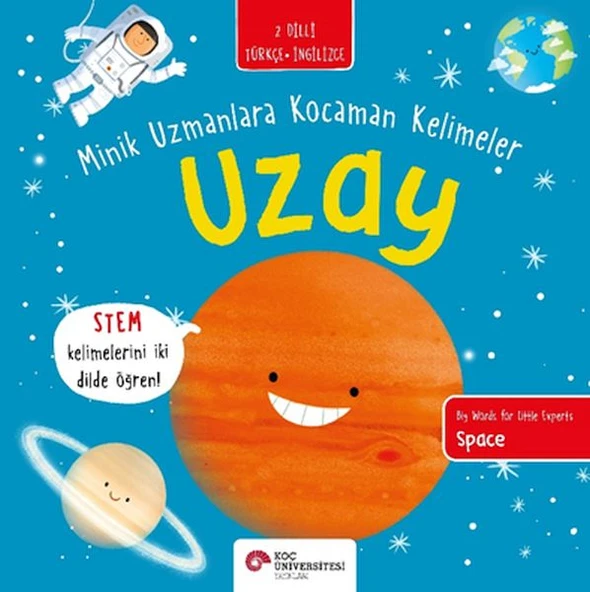 Uzay- Minik Uzmanlara Kocaman Kelimeler (İki Dilli Türkçe-İngilizce) ürün görseli 1