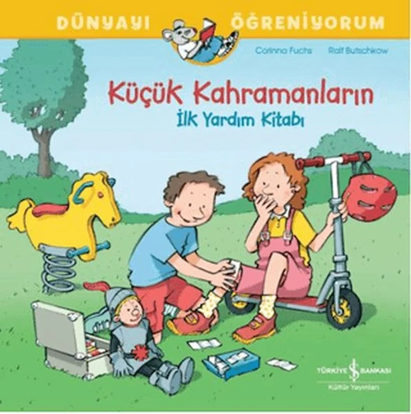 Küçük Kahramanların İlk Yardım Kitabı Dünyayı Öğreniyorum ürün görseli 1