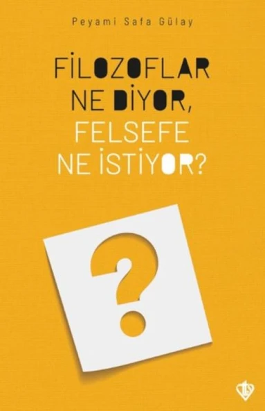 Filozoflar Ne Diyor, Felsefe Ne İstiyor? ürün görseli 1