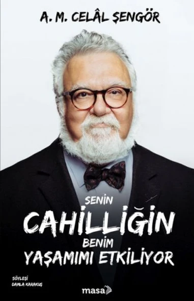 Senin Cahilliğin Benim Yaşamımı Etkiliyor ürün görseli 1