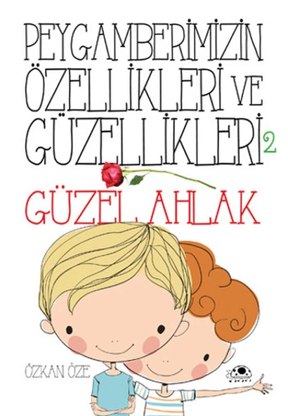 Peygamberimizin Özellikleri Ve Güzellikleri 2 ''Güzel Ahlak'' ürün görseli 1