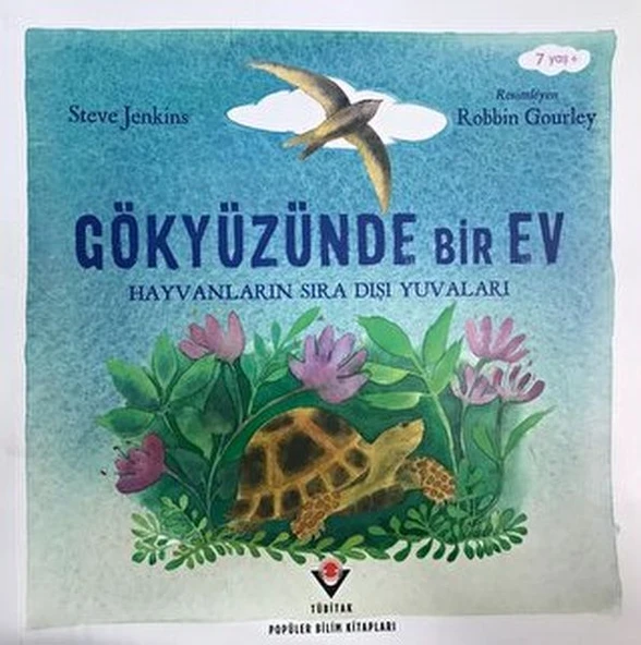 Gökyüzünde Bir Ev - Hayvanların Sıra Dışı Yuvaları ürün görseli 1