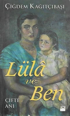 Lüla ve Ben - Çifte Anı Çiğdem Kağıtçıbaşı Doğan Kitap - İKİNCİ EL KİTAP ürün görseli 1