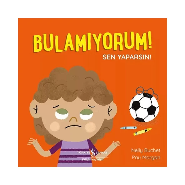 Nelly Buchet'in Bulamıyorum Sen Yaparsın Çocuk Öykü 24 Sayfa Türkçe Kitabı Kültür Yayınları ürün görseli 1