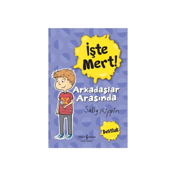 Işte Mert! – Arkadaşlar Arasında Dostluk Kitabı Sally Rippin Çocuk Öykü 48 Sayfa Türkçe ürün görseli 1