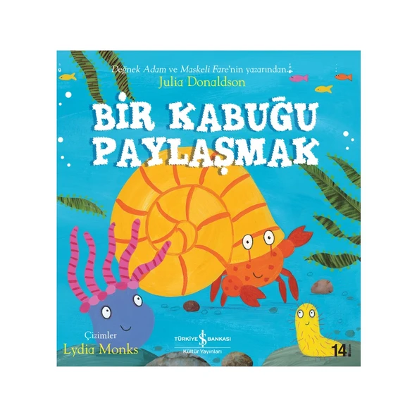 Bir Kabuğu Paylaşmak - Julia Donaldson, Okul Öncesi Eğitici Kitaplar, 32 Sayfa ürün görseli 1