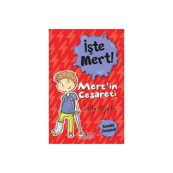 Kültür Yayınları İş Türk A.Ş. Işte Mert! – Mert’in Cesareti – Kendini Korumak - Sally Rippin 6 - 8 Yaş ürün görseli 1