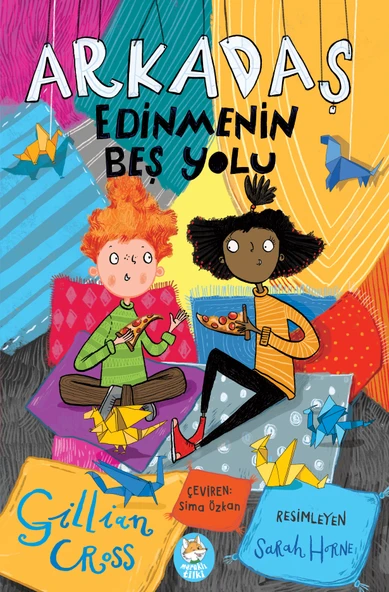 Arkadaş Edinmenin Beş Yolu Resimli Çocuk Kitabı / 7 yaş + ürün görseli 1