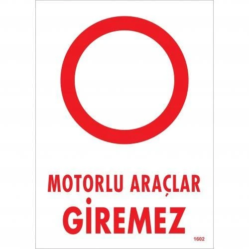Motorlu Araçlar Giremez Uyarı Levhası 25x35 KOD:1602 ürün görseli 1