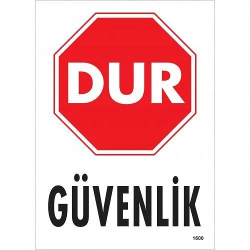 Dur Güvenlik Siyah Kırmızı Uyarı Levhası 25x35 KOD:1600 ürün görseli 1