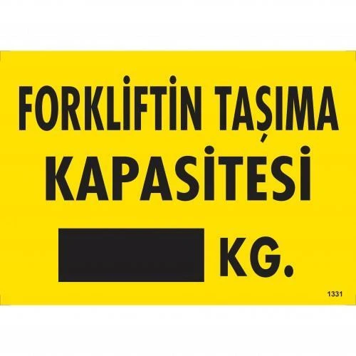 Forkliftin Taşıma Kapasitesi Uyarı Levhası 25x35 KOD:1331 ürün görseli 1