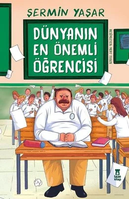 Dünyanın En Önemli Öğrencisi Yazar: Şermin Yaşar Yayınevi: Taze Kitap ürün görseli 1
