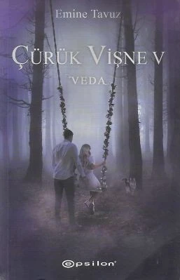 Çürük Vişne 5 - Veda Emine Tavuz Epsilon Yayınları - YENİ KİTAP ürün görseli 1