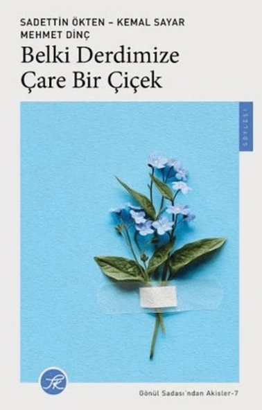 Belki Derdimize Çare Bir Çiçek ürün görseli 1