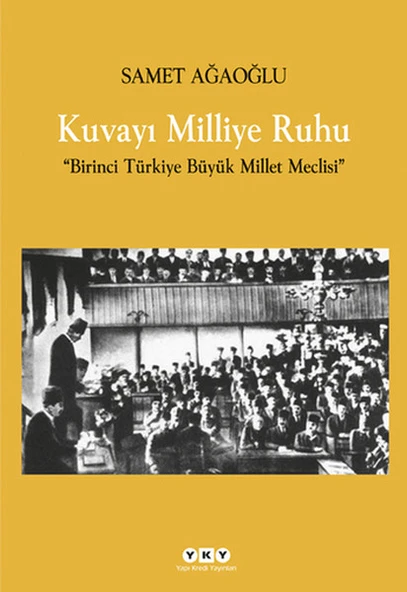 Kuvayı Milliye Ruhu Birinci Türkiye Büyük Millet Meclisi ürün görseli 1