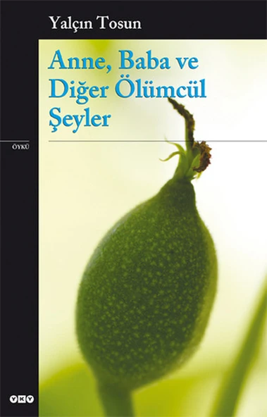 Anne, Baba ve Ölümcül Şeyler ürün görseli 1