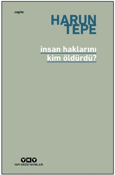 İnsan Haklarını Kim Öldürdü? ürün görseli 1