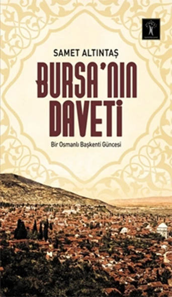 Bursa’nın Daveti Bir Osmanlı Başkenti Güncesi ürün görseli 1