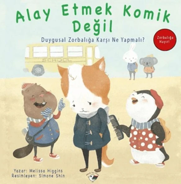 Alay Etmek Komik Değil - Zorbalığa Hayır! ürün görseli 1
