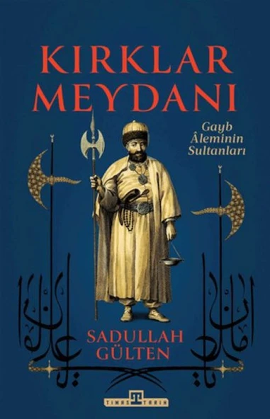 Kırklar Meydanı - Gayb Aleminin Sultanları ürün görseli 1