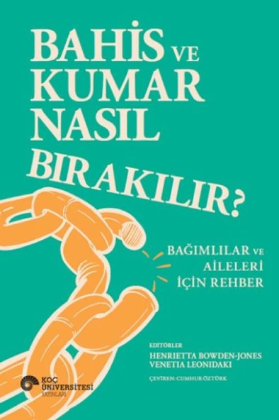 Bahis Ve Kumar Nasıl Bırakılır? Bağımlılar Ve Aileleri İçin Rehber ürün görseli 1
