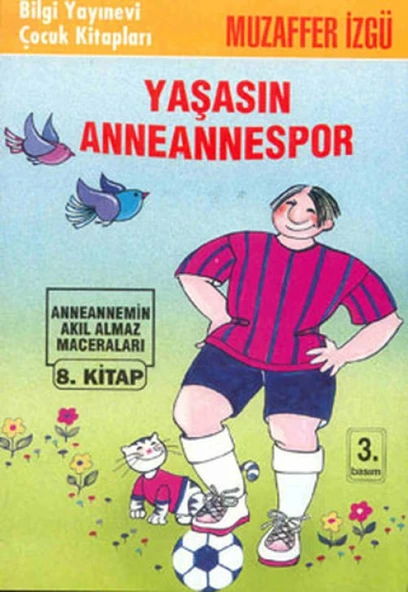 Yaşasın Anneannespor Anneannemizin Akıl Almaz Maceraları 8. ürün görseli 1